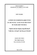 A study on compound adjectives in the novel ''gone with the wind'' by margaret michell=nghiên cứu tính từ ghép trong tiểu thuyết ''cuốn theo chiều gió'' của margaret michell   