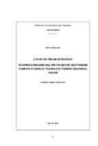 A study on the use of role play to improve speaking skill for the second year tourism students at nghe an trading and tourism vocationl college 