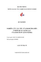 Nghiên cứu các yếu tố ảnh hưởng đến ý định quay lại đà lạt của khách du lịch nội địa   