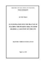 An investigation into the practice of teaching the speaking skill to sixth graders a case study of vinh city