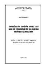 Ảnh hưởng của thuyết âm dương   ngũ hành đối với đời sống văn hóa tâm linh người việt nam hiện nay   