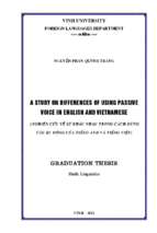 A study on differences of using pasive voi in english and vietnamese = nghiên cứu về sự khác nhau trong cách dùng câu bị động của tiếng anh và tiếng việt   