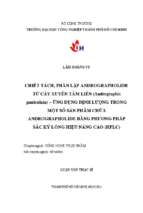 Chiết tách, phân lập andrographolide từ cây xuyên tâm liên ( andrographis paniculata)   ứng dụng định lượng trong một số sản phẩm chứa andrographolide bằng phương pháp sắc ký lỏng hiệu năng cao ( hplc)