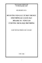 Bồi dưỡng năng lực tự học cho học sinh thông qua giảng dạy hóa học 10   nâng cao ở trường trung học phổ thông   luận văn thạc sỹ hóa học 