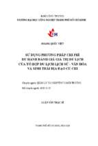 Sử dụng phương pháp chi phí du hành đánh giá giá trị du lịch của tổ hợp du lịch lịch sử   văn hóa và sinh thái địa đạo củ chi