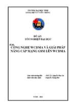 Công nghệ wcdma và giải pháp nâng cấp mạng gsm lên wcdma   