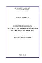Con người cá nhân trong tiểu thuyết việt nam thời kỳ đầu đổi mới( qua một số tác phẩm tiêu biểu)   