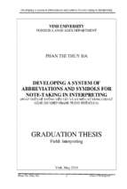 Developing a sytem of abbreviation and symbols for note taking in interpreting=phát triển hệ thống viết tắt và ký hiệu sử dụng cho kỹ năng ghi chép nhanh trong phiên dịch 