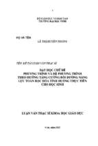 Dạy học chủ đề phương trình và hẹ phương trình theo hướng tăng cường bồi dưỡng năng lực toán học hóa tình huống thực tiễn cho học sinh   