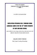 Developing speaking skill through using language games for the 10th form students at sam son high school = phát triển kỹ năng nói qua việc sử dụng trò chơi ngôn ngữ cho học sinh lớp 10 trường thpt sầm sơn   