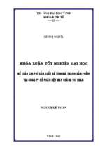 Kế toán chi phí sản xuất và tính giá thành sản phẩm tại công ty cổ phần dệt may hoàng thị loan   