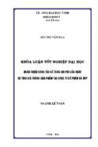 Hoàn thiện công tác kế toán chi phí sản xuất và tính giá thành sản phẩm tại công ty cổ phần hà huy   