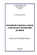 Khảo nghiệm một số giống hoa lily nhập nội tại viện khoa học kỹ thuật nông nghiệp bắc trung bộ   