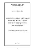 Một số giải pháp phát triển đội ngũ giảng viên trường cao đẳng kinh tế   kỹ thuật quảng nam giai đoạn 2010   2015 