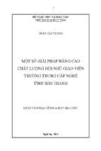 Một số giải pháp nâng cao chất lượng đội ngũ giáo viên trường trung cấp nghề tỉnh hậu giang   