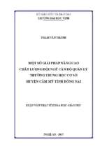 Một số giải pháp nâng cao chất lượng đội ngũ cán bộ quản lý các trường trung học cơ sở huyện cẩm mỹ, tỉnh đồng nai   