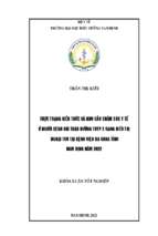 Thực trạng kiến thức và nhu cầu chăm sóc y tế ở người bệnh đái tháo đường tuyp 2 đang điều trị ngoại trú tại bệnh viện đa khoa tỉnh nam định năm 2022