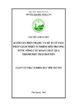 Đánh giá hiện trạng và đề xuất giải pháp giảm thiểu ô nhiễm môi trường nước sông cầu đoạn chảy qua thành phố thái nguyên