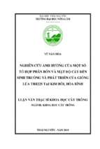 Nghiên cứu ảnh hưởng của một số tổ hợp phân bón và mật độ cấy đến sinh trưởng, phát triển giống lúa tbr225 tại kim bôi   hòa bình