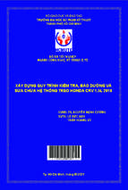 Xây dựng quy trình kiểm tra, bảo dưỡng và sửa chữa hệ thống theo honda crv 1.5l 2018 ngành công nghệ kỹ thuật ô tô