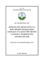 Đánh giá mức độ hài lòng của sinh viên với hoạt động giảng dạy của giảng viên tại trường cao đẳng y tế bình dương năm học 2021   2022