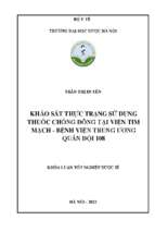 Khảo sát thực trạng sử dụng thuốc chống đông tại viện tim mạch   bệnh viện trung ương quân đội 108