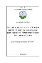 Phân tích khả năng kiểm nghiệm thuốc cổ truyền, thuốc dược liệu tại trung tâm kiểm nghiệm bắc giang năm 2021