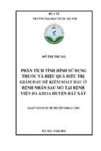 Phân tích tình hình sử dụng thuốc và hiệu quả điều trị giảm đau để kiểm soát đau ở bệnh nhân sau mổ tại bệnh viện đa khoa huyện bát xát