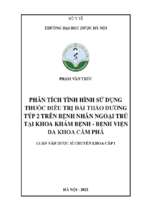 Phân tích tình hình sử dụng thuốc điều trị đái tháo đường tuýp 2 trên bệnh nhân ngoại trú tại khoa khám bệnh   bệnh viện đa khoa cẩm phả