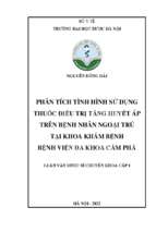 Phân tích tình hình sử dụng thuốc điều trị tăng huyết áp trên bệnh nhân ngoại trú tại khoa khám bệnh, bệnh viện đa khoa cẩm phả