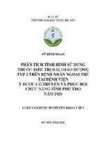 Phân tích tình hình sử dụng thuốc điều trị đái tháo đường tuýp 2 trên bệnh nhân ngoại trú tại bệnh viện y dược cổ truyền và phục hồi chức năng tỉnh phú thọ năm 2020