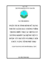 Phân tích tình hình sử dụng thuốc giảm đau chống viêm trong điều trị các bệnh cơ xương khớp tại bệnh viện viện y dược học cổ truyền và phục hồi chức năng tỉnh phú thọ