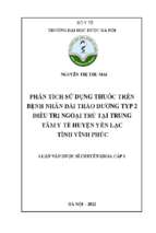 Phân tích sử dụng thuốc trên bệnh nhân đái tháo đường tuýp 2 điều trị ngoại trú tại trung tâm y tế huyện yên lạc, tỉnh vĩnh phúc