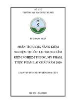 Phân tích khả năng kiểm nghiệm thuốc tại trung tâm kiểm nghiệm thuốc, mỹ phẩm, thực phẩm lai châu năm 2020