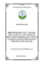 Phân tích kiến thức, thái độ thực hành của người bán lẻ thuốc đối với bệnh sa sút trí tuệ tại một số huyện trên địa bàn tỉnh hưng yên năm 2021