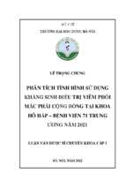 Phân tích hình hình sử dụng kháng sinh điều trị viêm phổi mắc phải cộng đồng tại khoa hô hấp   bệnh viện 71 trung ương năm 2021