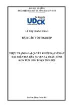 Thực trạng giải quyết khiếu nại về đất đai trên địa bàn huyện sa thầy, tỉnh kon tum, giai đoạn 2019 2021