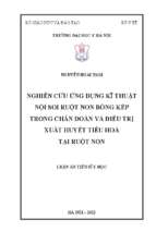 Luận án nghiên cứu ứng dụng kĩ thuật nội soi ruột non bóng kép trong chẩn đoán và điều trị xuất huyết tiêu hoá tại ruột non