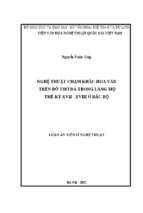Luận án nghệ thuật chạ khắ hoa văn trên đô thơ đa trong lăng mô thê ky xvii   xviii ơ bắ bô
