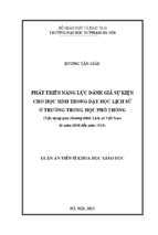 Luận án phát triển năng lực đánh giá sự kiện cho học sinh trong dạy học lịch sử ở trường trung học phổ thông (vận dụng qua chương trình lịch sử việt nam từ năm 1858 đến năm 1918)