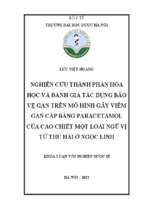 Nghiên cứu thành phần hóa học và đánh giá tác dụng bảo vệ gan trên mô hình gây viêm gan cấp bằng paracetamol của cao chiết một loài ngũ vị tử thu hái ở ngọc linh