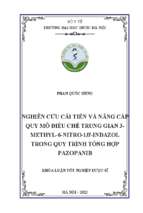 Nghiên cứu cải tiến và nâng cấp quy mô điều chế trung gian 3 methyl 6 nitro 1h indazol trong quy trình tổng hợp pazopanib