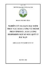 Nghiên cứu đa dạng đặc điểm thực vật, hàm lượng và thành phần tinh dầu, hàm lượng hesperidin một số mẫu quýt ở bắc kạn