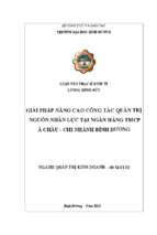 Giải pháp nâng cao công tác quản trị nguồn nhân lực tại ngân hàng tmcp á châu   chi nhánh bình dương 