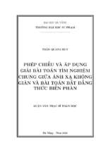 Phép chiếu và áp dụng giải bài toán tìm nghiệm chung giữa ánh xạ không giãn và bài toán bất đẳng thức biến phân