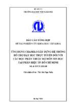 Ứng dụng chamilo xây dựng hệ thống hỗ trợ dạy học trực tuyến đối với các học phần thuộc bộ môn tin học tại phân hiệu tp. hồ chí minh