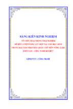 Skkn tổ chức hoạt động trải nghiệm để rèn luyện năng lực hợp tác cho học sinh trong dạy học phần bảo quản, chế biến nông, lâm, thủy sản   công nghệ 10 thpt