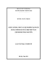 Luận văn thạc sĩ chất lượng cho vay hộ nghèo tại ngân hàng chính sách xã hội việt nam   chi nhánh thái nguyên