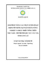 Luận văn thạc sĩ giải pháp nâng cao chất lượng hoạt động tín dụng tại ngân hàng nông nghiệp và phát triển nông thôn việt nam – chi nhánh khu vực cầu voi, tỉnh long an