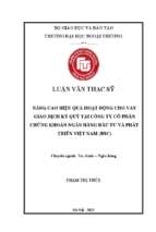 Luận văn thạc sĩ nâng cao hiệu quả hoạt động cho vay giao dịch ký quỹ tại công ty cổ phần chứng khoán ngân hàng đầu tư và phát triển việt nam (bsc)